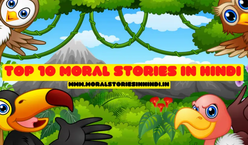 Top 10 Moral Stories In Hindi